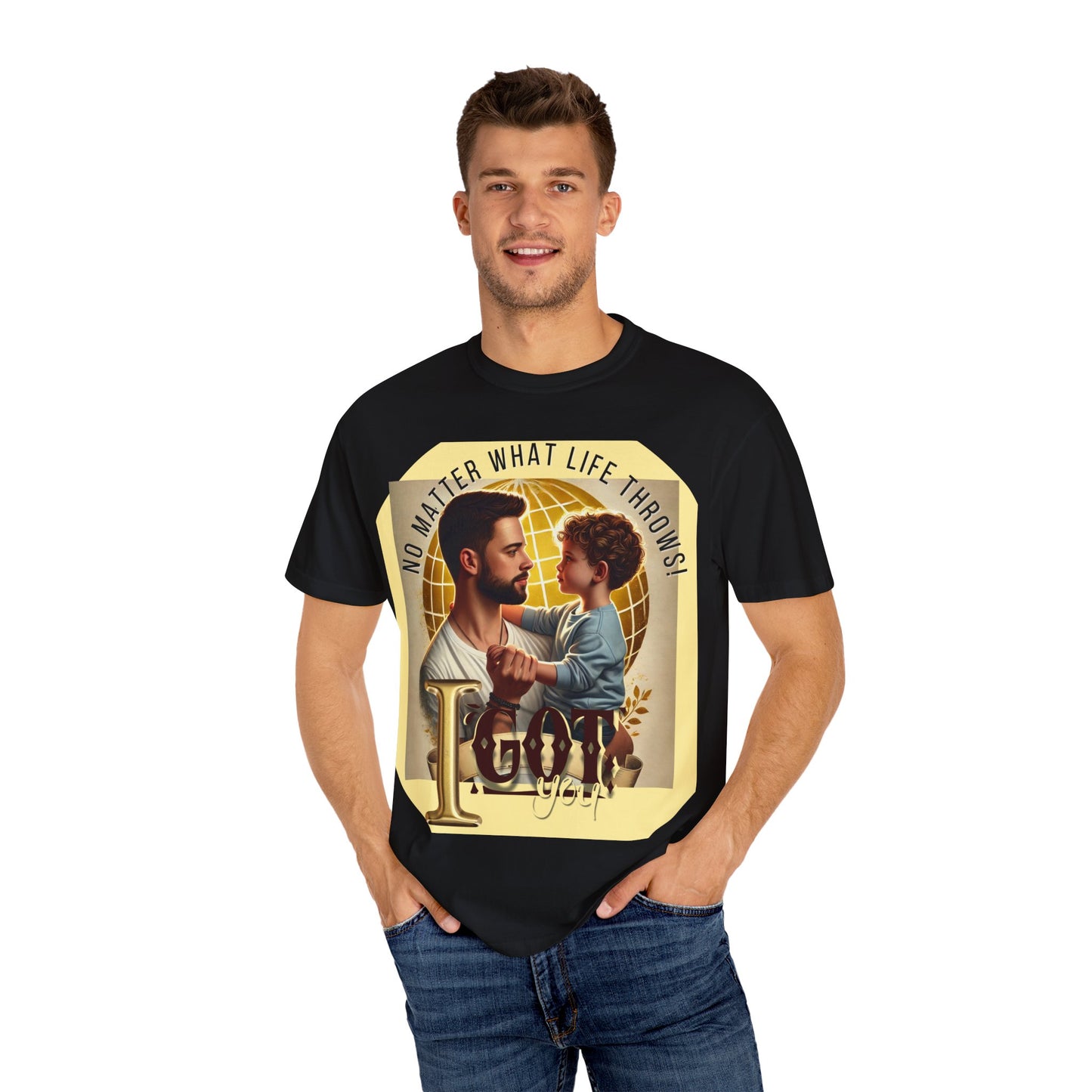 "I Got You – Heartfelt Father's Day T-Shirt Celebrating the Bond Between Dad and Child"