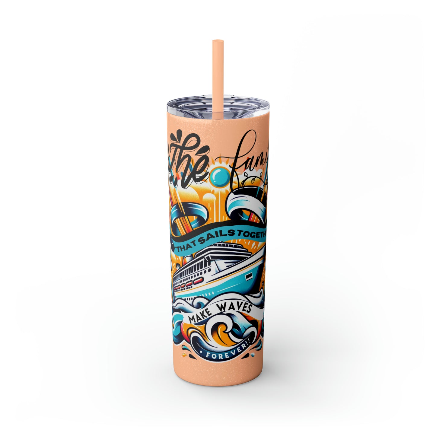 "A Family that Sails Together" Skinny Tumbler with Straw, 20oz