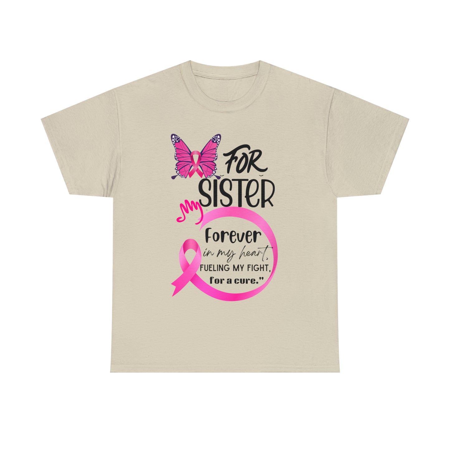 "For my Sister" Unisex Heavy Cotton Tee