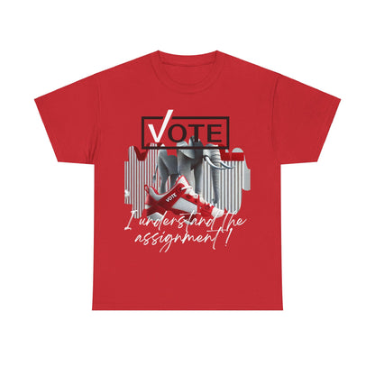 VOTE: "I understand the Assignement" Heavy Cotton Tee