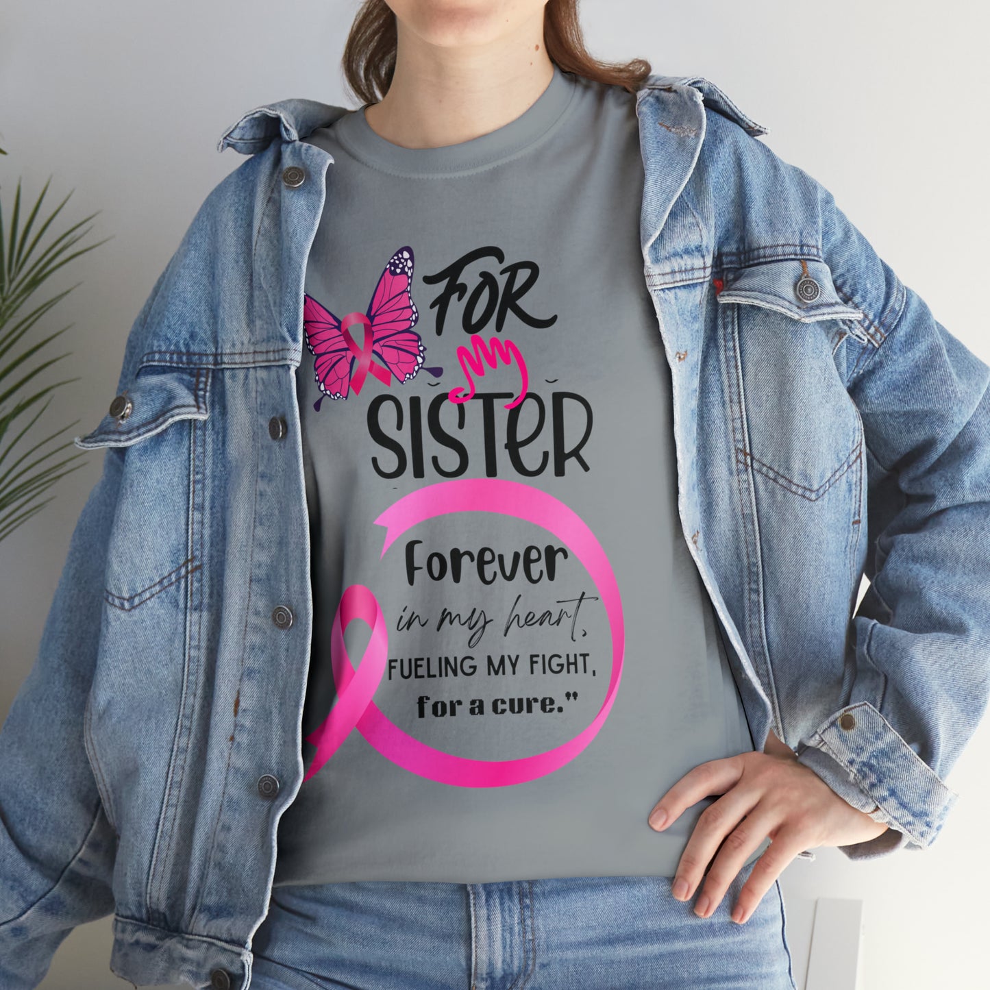 'For my Sister" Unisex Heavy Cotton Tee