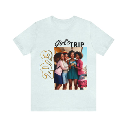 "Girl's Trip" Unisex Jersey Short Sleeve Tee