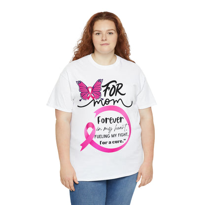 "For Mom" Unisex Breast Cancer Awareness Heavy Cotton Tee