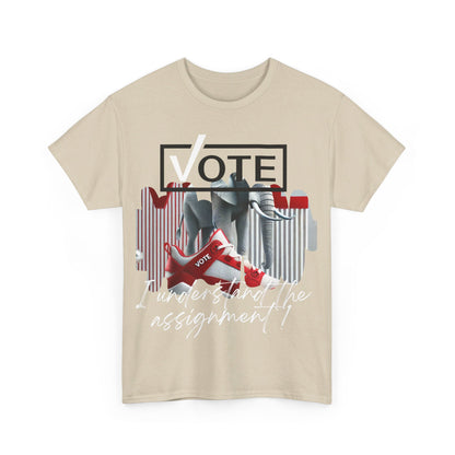 VOTE: "I understand the Assignement" Heavy Cotton Tee