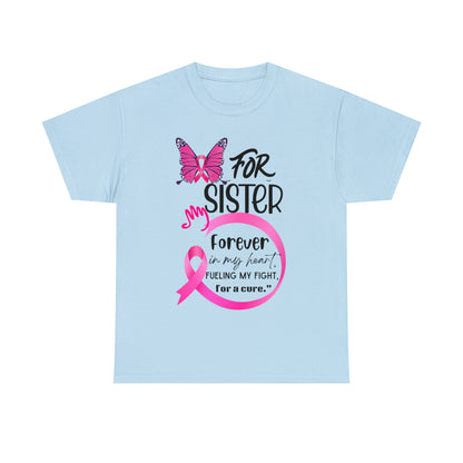 "For my Sister" Unisex Heavy Cotton Tee