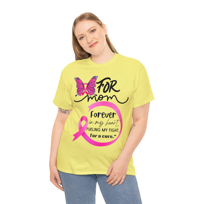 "For Mom" Unisex Breast Cancer Awareness Heavy Cotton Tee