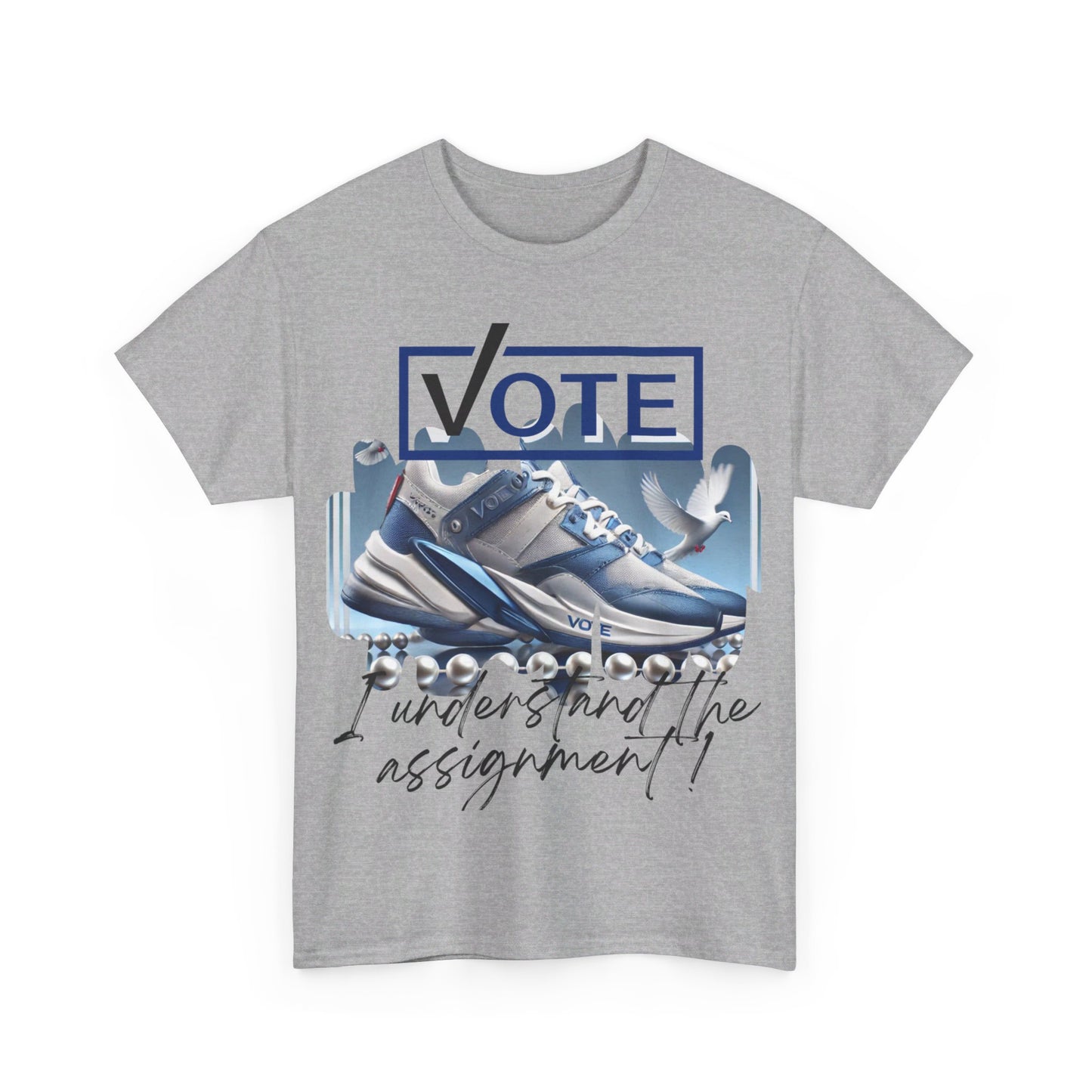 VOTE: "I understand the assignment" Tee