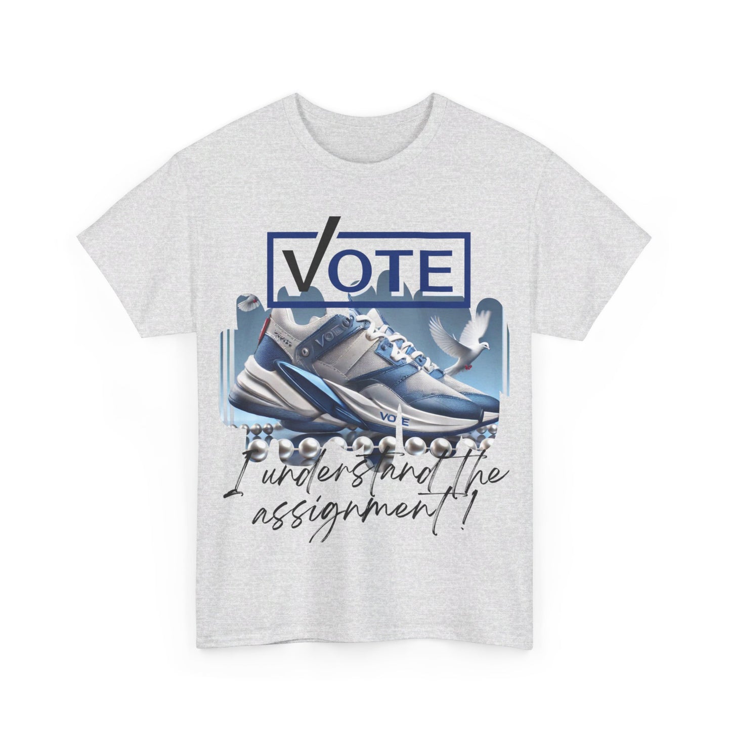 VOTE: "I understand the assignment" Tee