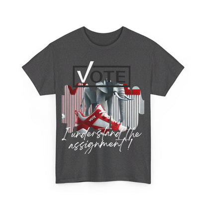 VOTE: "I understand the Assignement" Heavy Cotton Tee