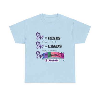 "She Rises. She Leads. She Wins." - Empowering Women's T-Shirt | #LadyBoss Tee