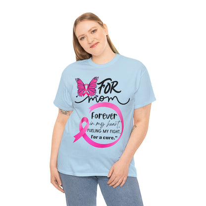 "For Mom" Unisex Breast Cancer Awareness Heavy Cotton Tee