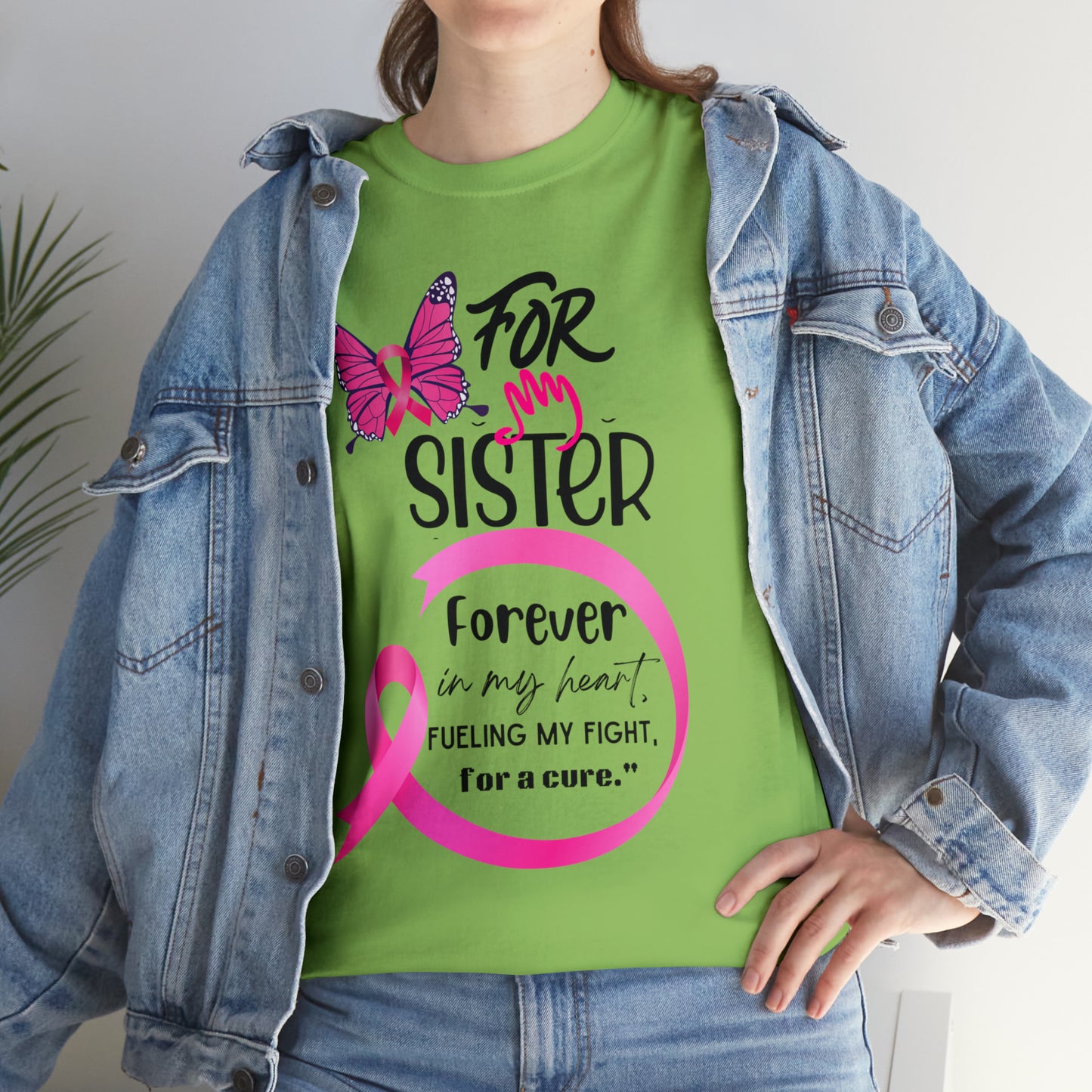 'For my Sister" Unisex Heavy Cotton Tee