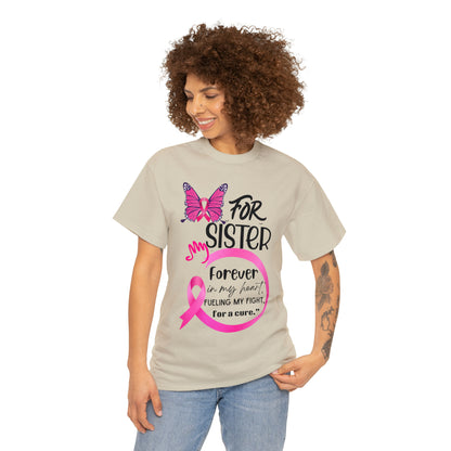 "For my Sister" Unisex Heavy Cotton Tee