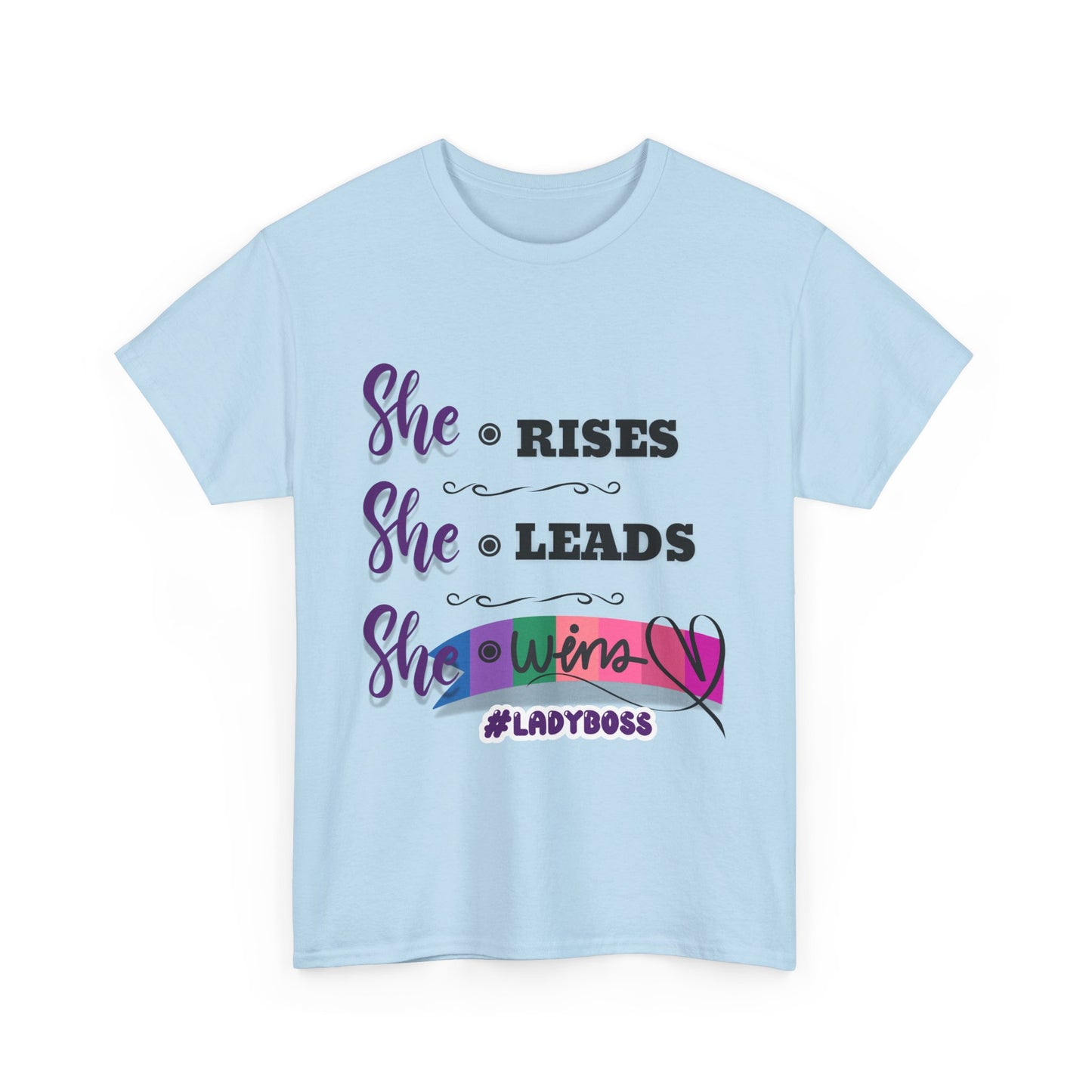 "She Rises. She Leads. She Wins." - Empowering Women's T-Shirt | #LadyBoss Tee