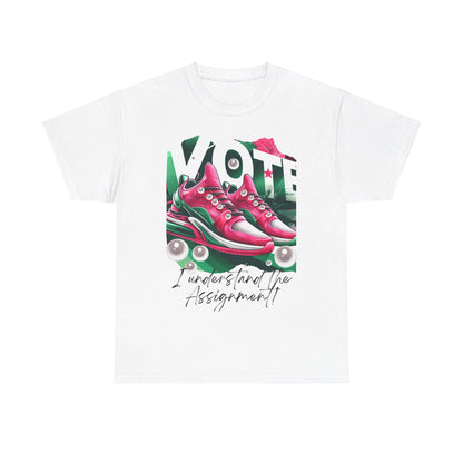 VOTE: "I understand the Assignment" Heavy Cotton Tee