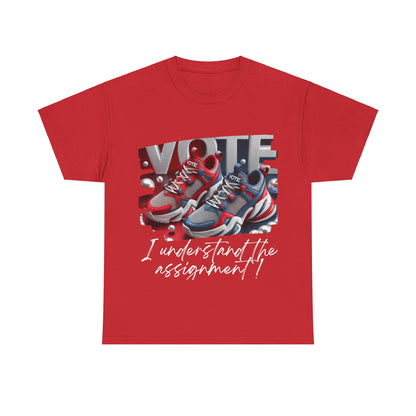 VOTE: "I understand the Assignment" Heavy Cotton Tee