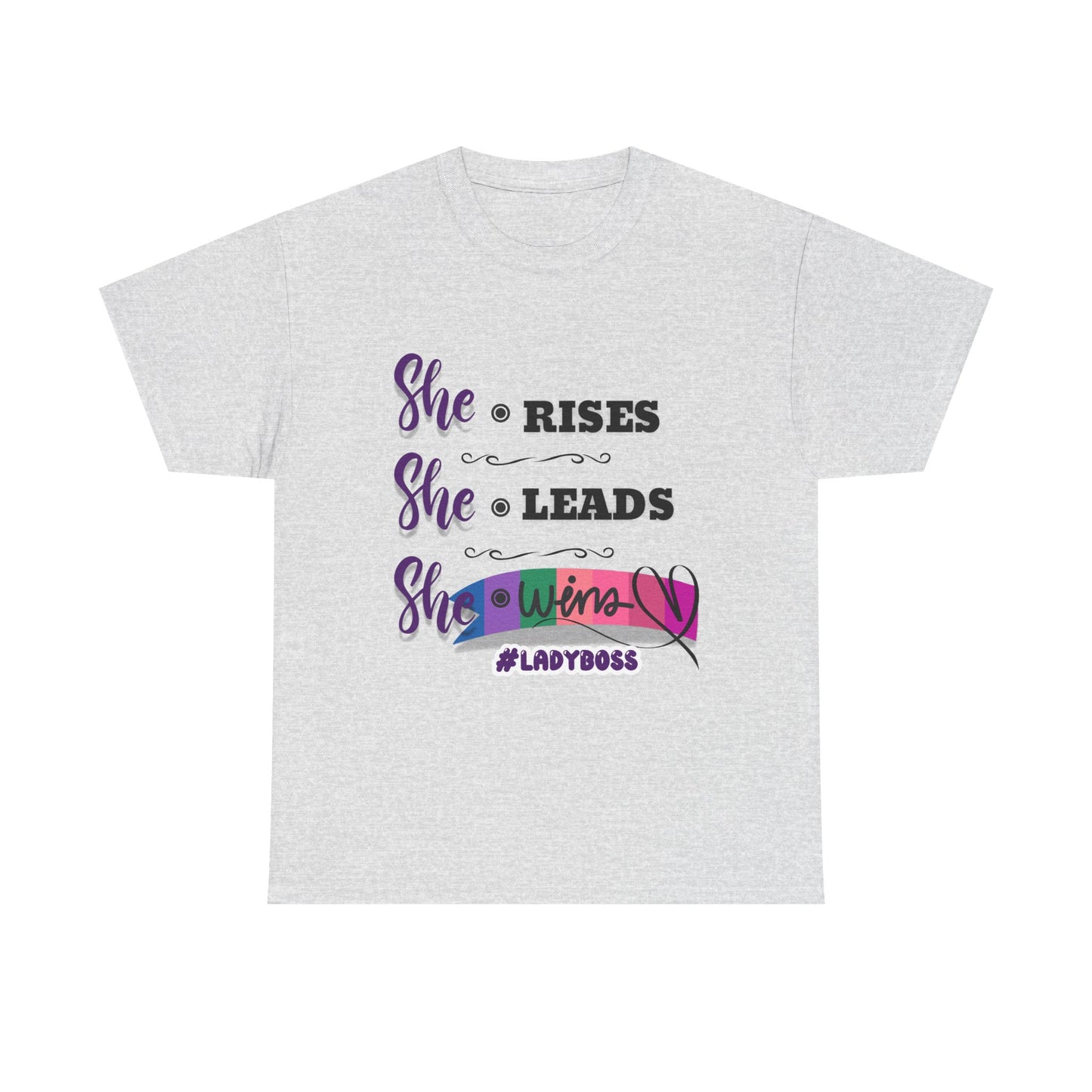 "She Rises. She Leads. She Wins." - Empowering Women's T-Shirt | #LadyBoss Tee