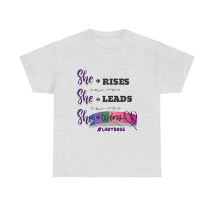 "She Rises. She Leads. She Wins." - Empowering Women's T-Shirt | #LadyBoss Tee