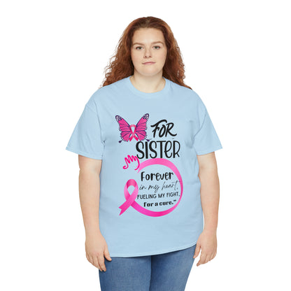 "For my Sister" Unisex Heavy Cotton Tee