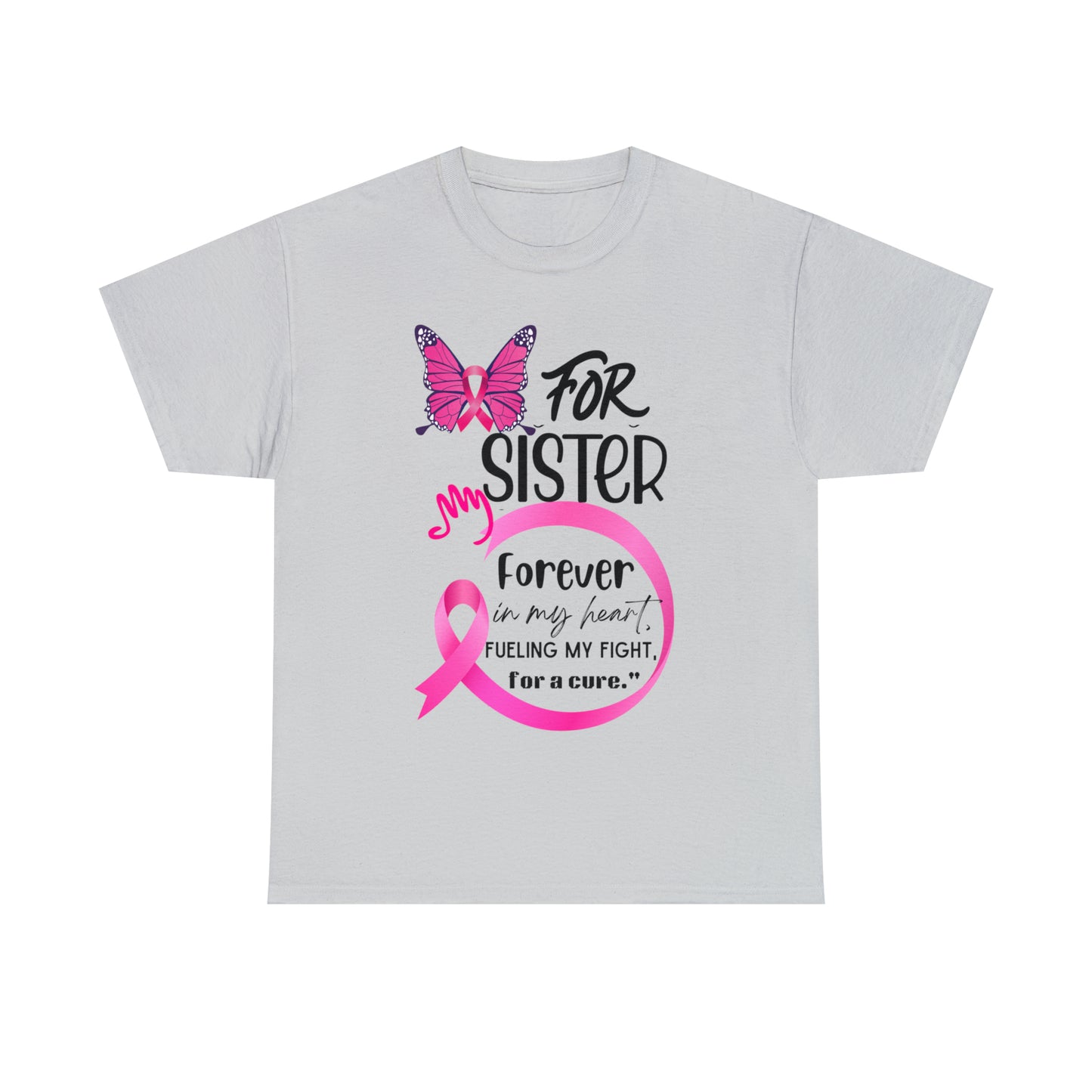 "For my Sister" Unisex Heavy Cotton Tee