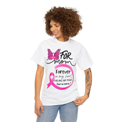 "For Mom" Unisex Breast Cancer Awareness Heavy Cotton Tee