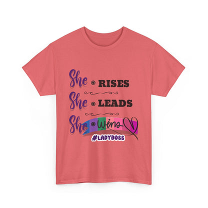 "She Rises. She Leads. She Wins." - Empowering Women's T-Shirt | #LadyBoss Tee