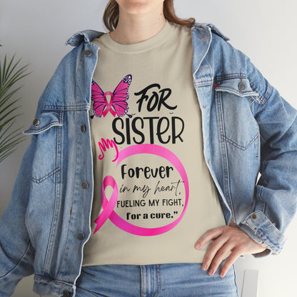 "For my Sister" Unisex Heavy Cotton Tee