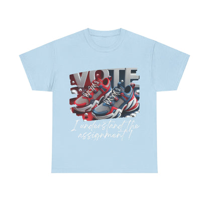 VOTE: "I understand the Assignment" Heavy Cotton Tee