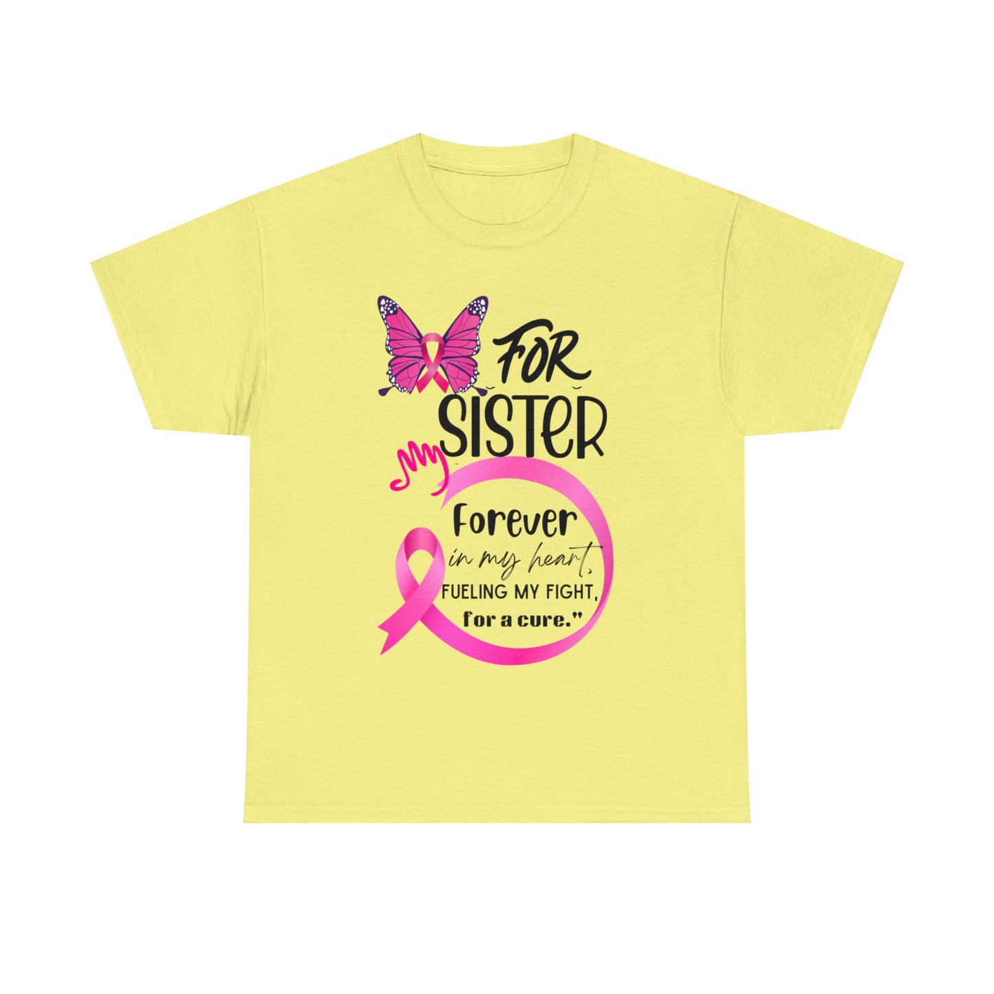 "For my Sister" Unisex Heavy Cotton Tee