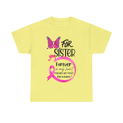 "For my Sister" Unisex Heavy Cotton Tee