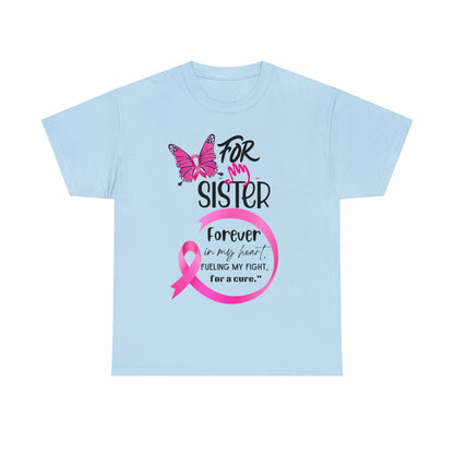 'For my Sister" Unisex Heavy Cotton Tee