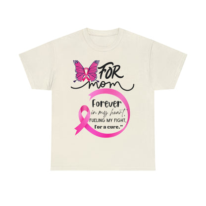 "For Mom" Unisex Breast Cancer Awareness Heavy Cotton Tee