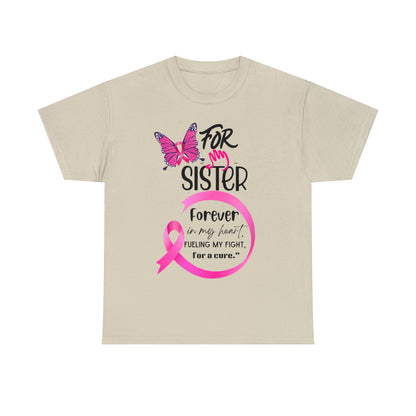 'For my Sister" Unisex Heavy Cotton Tee