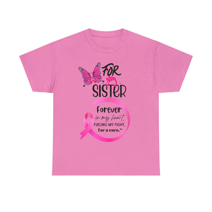 'For my Sister" Unisex Heavy Cotton Tee