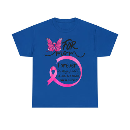 "For Mom" Unisex Breast Cancer Awareness Heavy Cotton Tee