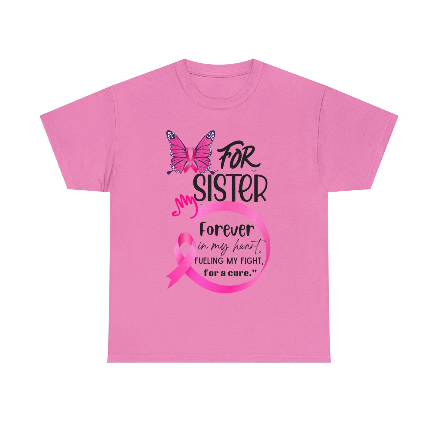 "For my Sister" Unisex Heavy Cotton Tee