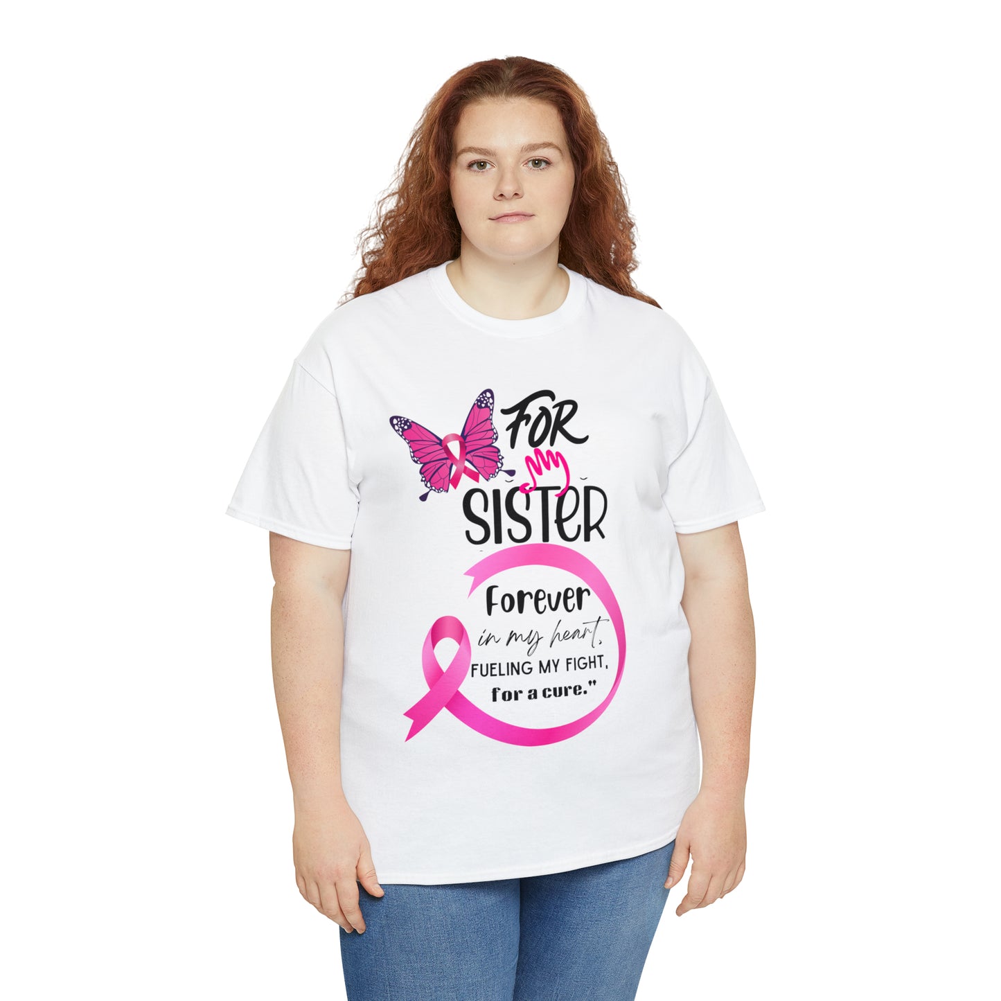 'For my Sister" Unisex Heavy Cotton Tee