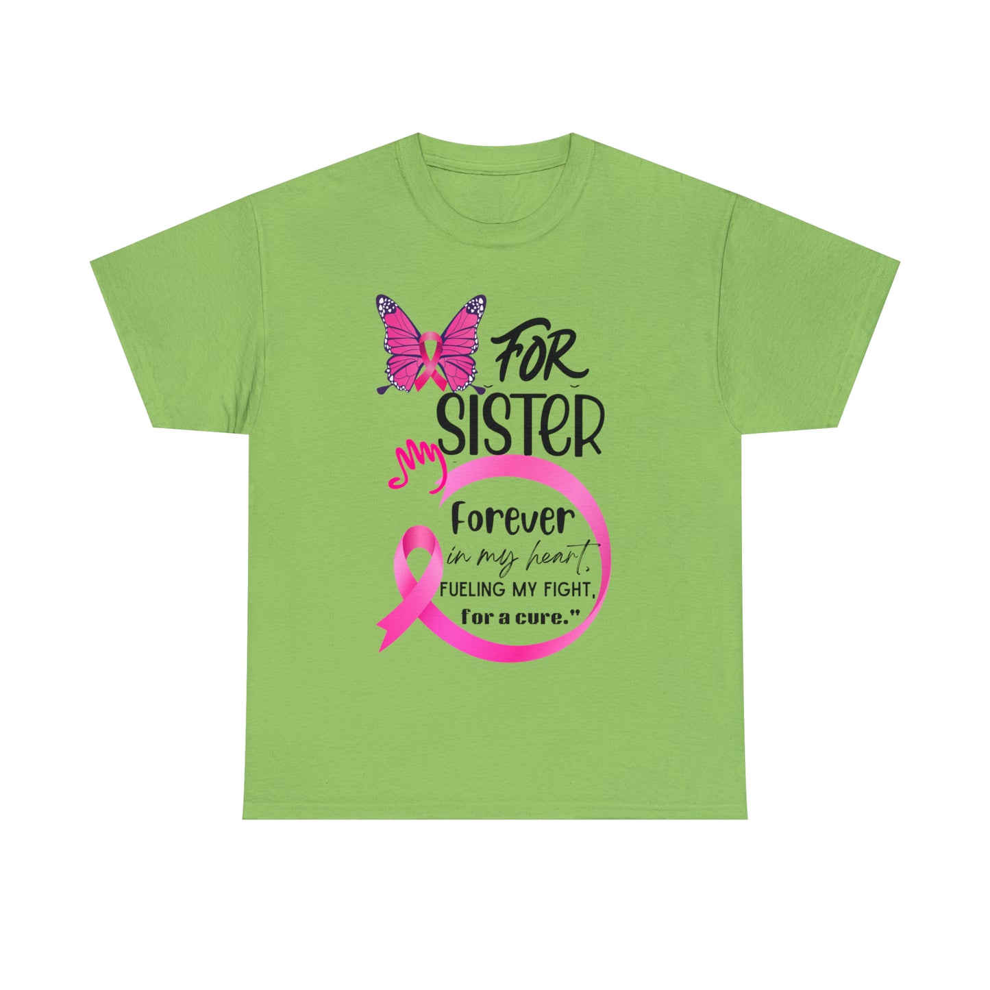 "For my Sister" Unisex Heavy Cotton Tee