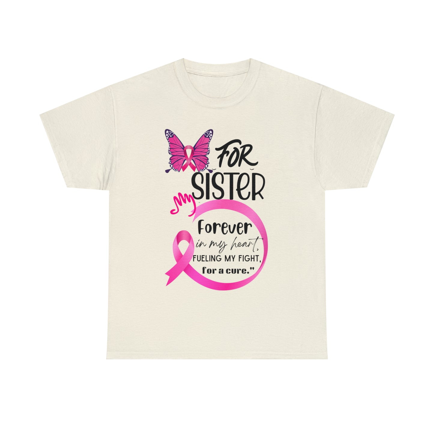 "For my Sister" Unisex Heavy Cotton Tee