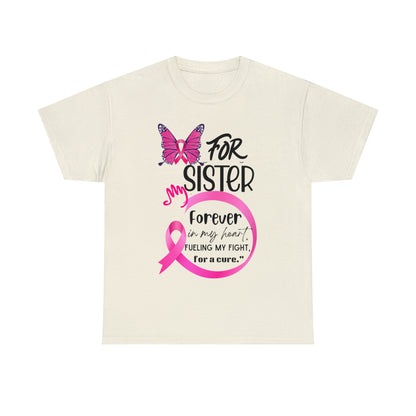 "For my Sister" Unisex Heavy Cotton Tee