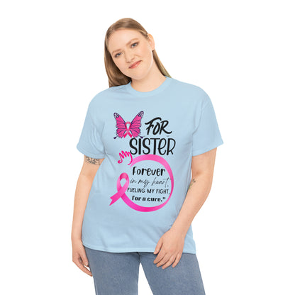 "For my Sister" Unisex Heavy Cotton Tee