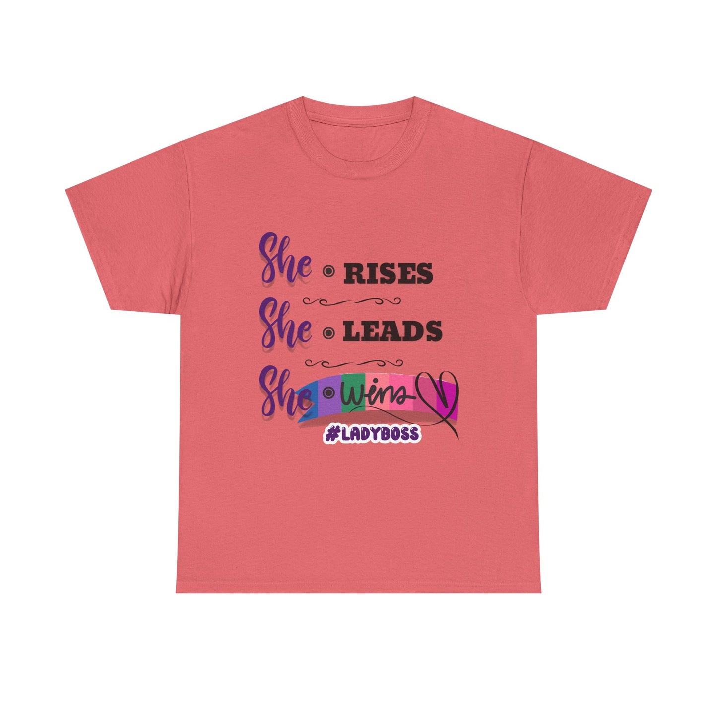 "She Rises. She Leads. She Wins." - Empowering Women's T-Shirt | #LadyBoss Tee