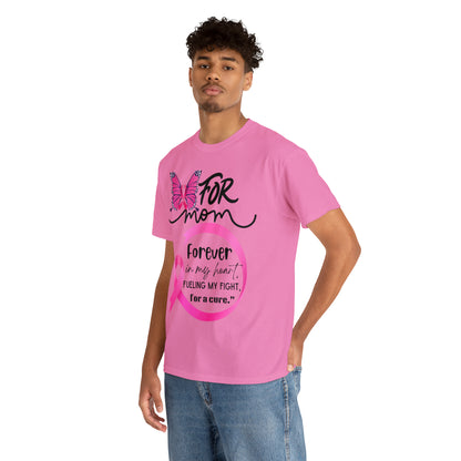 "For Mom" Unisex Breast Cancer Awareness Heavy Cotton Tee