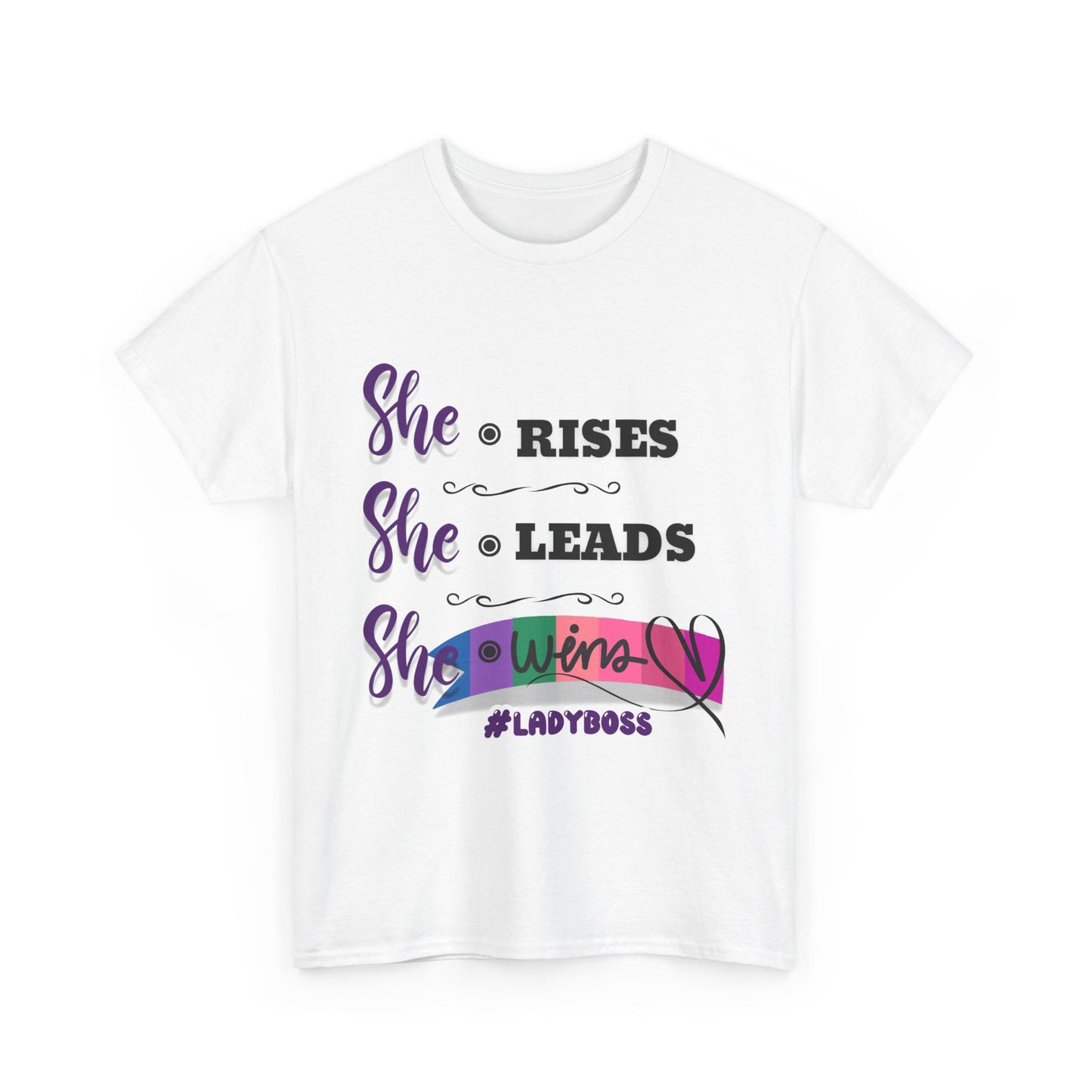 "She Rises. She Leads. She Wins." - Empowering Women's T-Shirt | #LadyBoss Tee