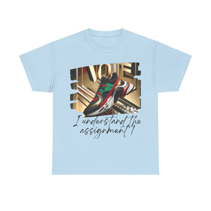 VOTE: "I understand the Assignement" Heavy Cotton Tee