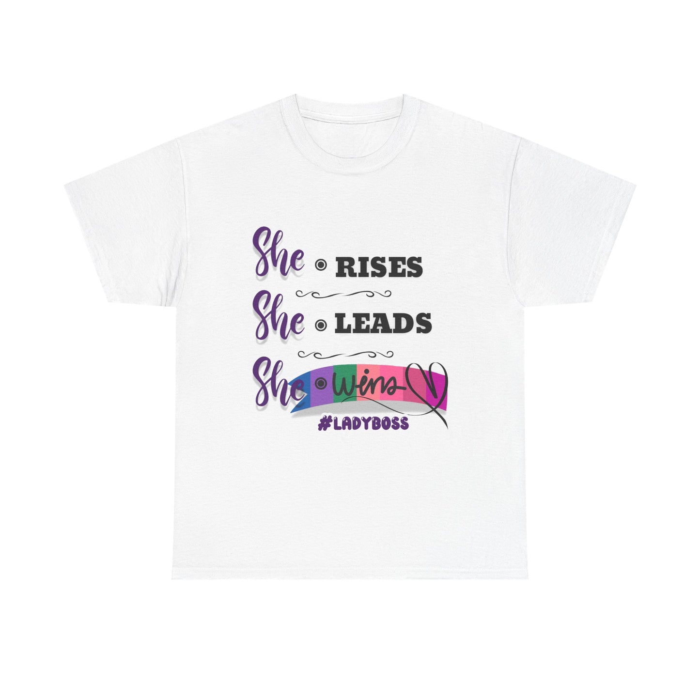 "She Rises. She Leads. She Wins." - Empowering Women's T-Shirt | #LadyBoss Tee