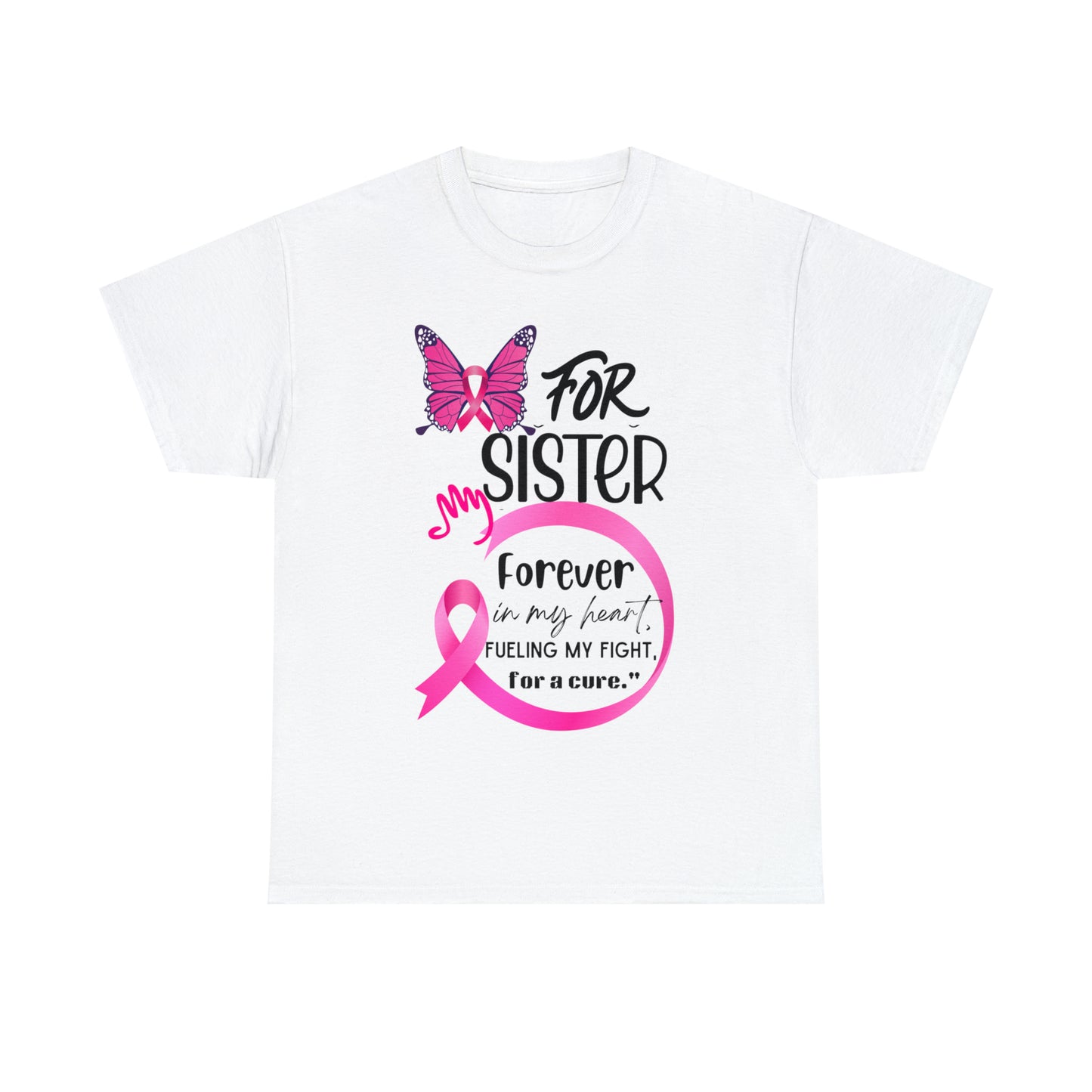 "For my Sister" Unisex Heavy Cotton Tee