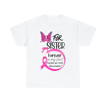 "For my Sister" Unisex Heavy Cotton Tee