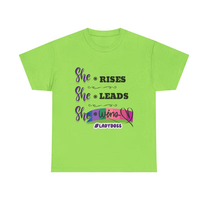 "She Rises. She Leads. She Wins." - Empowering Women's T-Shirt | #LadyBoss Tee