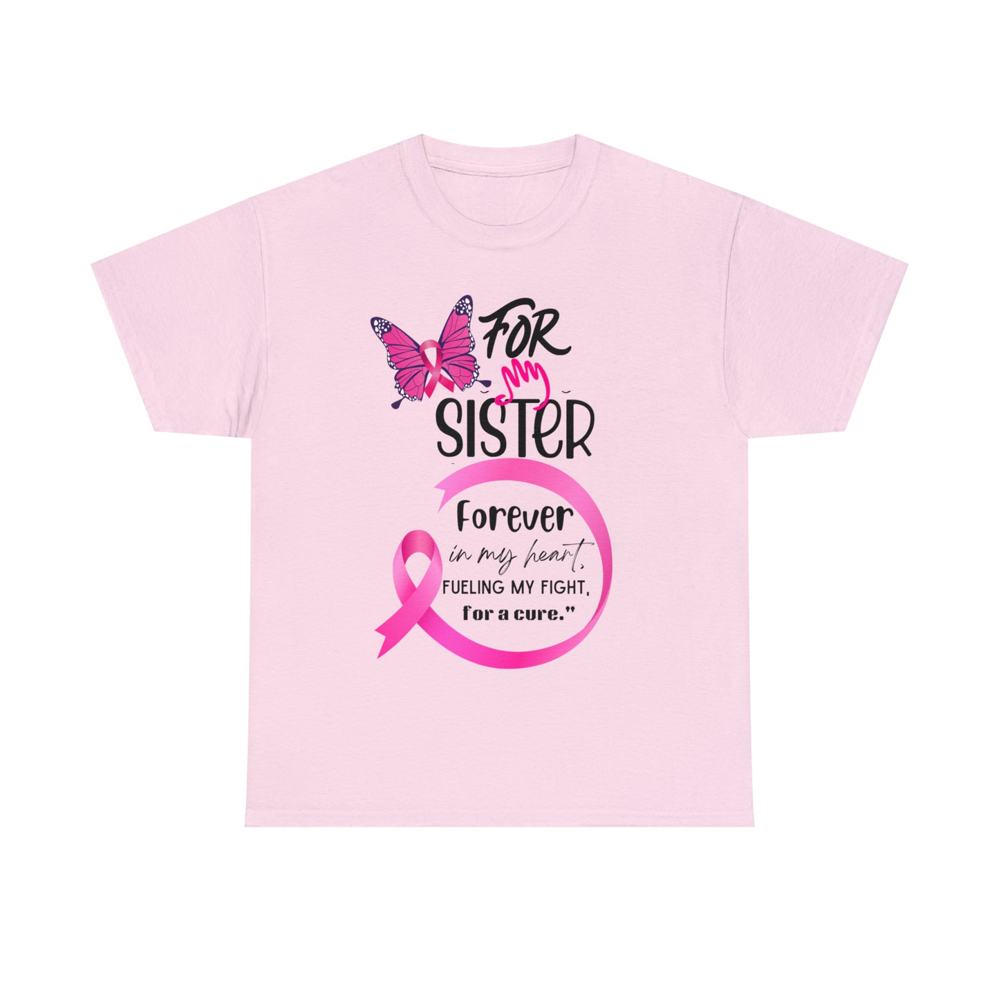 'For my Sister" Unisex Heavy Cotton Tee